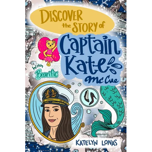 Discover the Story of Captain Kate McCue with Bearific - Paperback