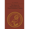 The Nature of Early Greek Lyric: Three Preliminary Studies - Paperback