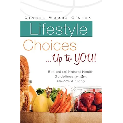 Lifestyle Choices ... Up to YOU! - Paperback