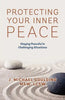 Protecting Your Inner Peace: Staying Peaceful in Challenging Situations - Paperback