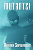 Mutants: Science Fiction Stories by Poul Anderson, Frederik Pohl, James Blish, and more! - Paperback