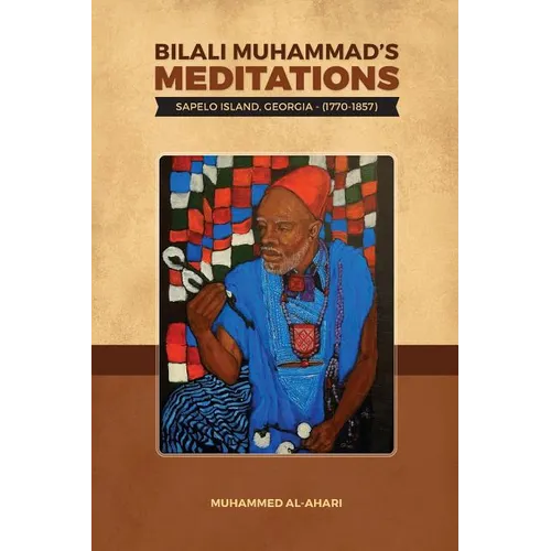 Bilali Muhammad's Meditations: : Sapelo Island, Georgia 1770-1857 - Paperback