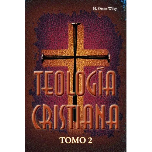 Teología cristiana, Tomo 2 - Paperback