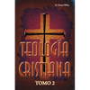 Teología cristiana, Tomo 2 - Paperback