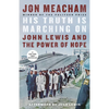 His Truth Is Marching on: John Lewis and the Power of Hope - Paperback