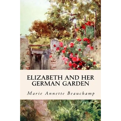 Elizabeth and Her German Garden - Paperback