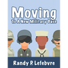 Moving To A New Military Base - Hardcover