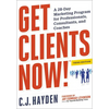 The Get Clients Now! (Tm): A 28-Day Marketing Program for Professionals, Consultants, and Coaches - Paperback