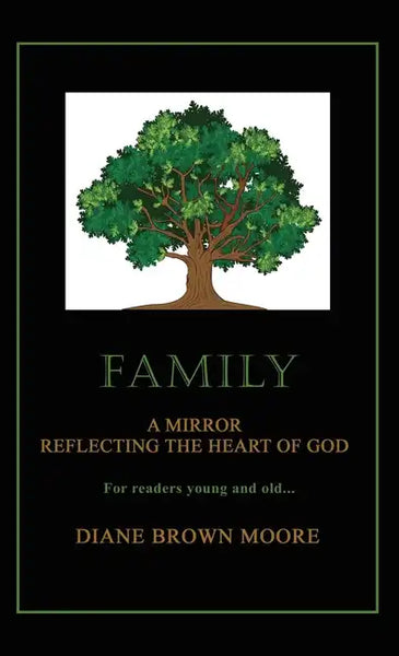 Family: A Mirror Reflecting the Heart of God - Hardcover