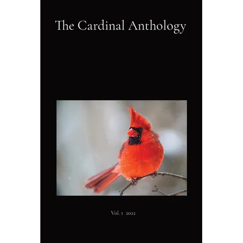 The Cardinal Anthology: Vol. 1 2022 - Paperback