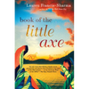 Book of the Little Axe - Paperback