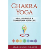 Chakra Yoga: Heal Yourself & Transform Your Life - Paperback