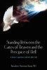 Standing Between the Gates of Heaven and the Precipice of Hell: A doctor's experience with the After Life - Paperback