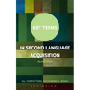 Key Terms in Second Language Acquisition - Paperback