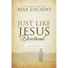 Just Like Jesus Devotional: A Thirty-Day Walk with the Savior (30 Daily Devotions) - Hardcover