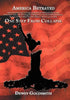 America Betrayed: One Step From Collapse - Hardcover
