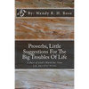 Proverbs, Little Suggestions For The Big Troubles Of Life: A Part of God's Word For Your Life ShortCut Series - Paperback