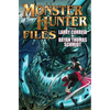 The Monster Hunter Files - Hardcover