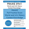 PRAXIS 5941 World and U.S. History Content Knowledge: PRAXIS II 5941 World and U.S. History - Paperback