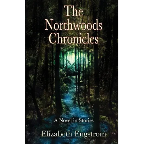 The Northwoods Chronicles - Paperback