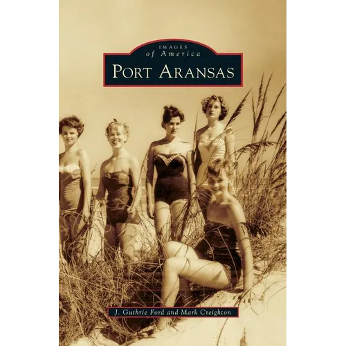 Port Aransas - Hardcover