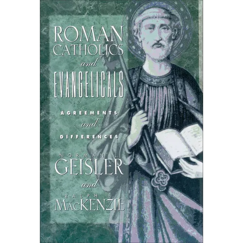Roman Catholics and Evangelicals: Agreements and Differences - Paperback