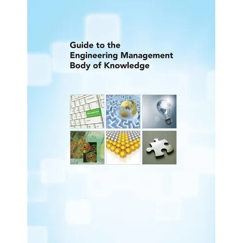 Guide to the Engineering Management Body of Knowledge - Paperback