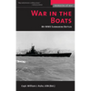 War in the Boats: My WWII Submarine Battles - Paperback
