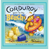 Corduroy Goes to the Beach - Hardcover
