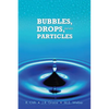 Bubbles, Drops, and Particles - Paperback