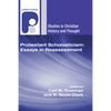 Protestant Scholasticism: Essays in Reassessment - Paperback