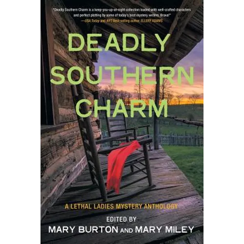 Deadly Southern Charm: A Lethal Ladies Mystery Anthology - Paperback