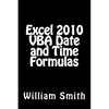 Excel 2010 VBA Date and Time Formulas - Paperback