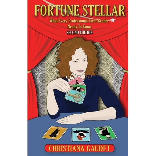 Fortune Stellar: What Every Professional Tarot Reader Needs to Know - Paperback