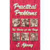 Practical Problems: Ten Stories for the Stage - Hardcover