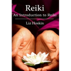 Reiki: An Introduction to Reiki - Paperback
