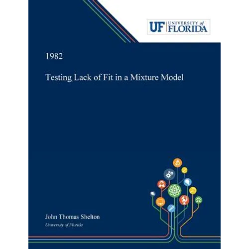 Testing Lack of Fit in a Mixture Model - Paperback