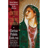 Untie the Strong Woman: Blessed Mother's Immaculate Love for the Wild Soul - Paperback