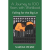 A Journey to 100 Years with Workbook: Falling for the Big Lie - Paperback