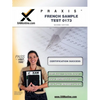 Praxis French Sample Test 0173 Teacher Certification Test Prep Study Guide - Paperback