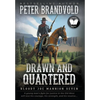 Drawn and Quartered: Classic Western Series - Hardcover