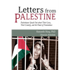 Letters from Palestine: Palestinians Speak Out about Their Lives, Their Country, and the Power of Nonviolence - Paperback
