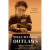 When We Were Outlaws - Paperback