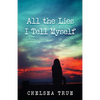 All the Lies I Tell Myself - Paperback