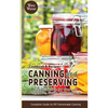 Canning and Preserving: Easy Direction for Canning Vegetables, Fruits, Meat and Fish, Complete Guide to DIY Homemade Canning Cookbook and Recipes - Paperback