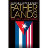 Fatherlands: Identities of a Cuban American - Paperback