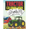 Tractor Coloring Book: Farm Vehicles and Tractors in Farming Life Scenes - Paperback