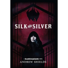 Silk and Silver - Hardcover