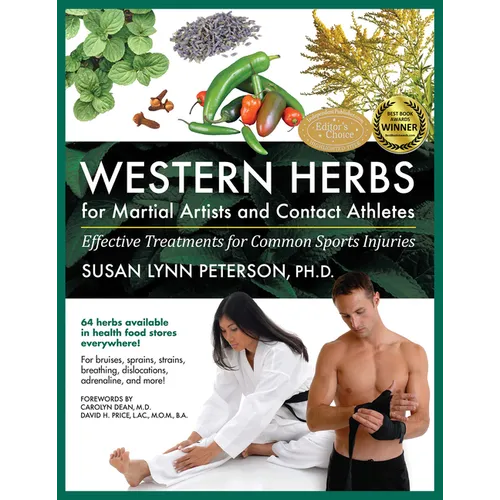 Western Herbs for Martial Artists and Contact Athletes: Effective Treatments for Common Sports Injuries - Paperback
