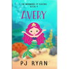 Avery: A funny chapter book for kids ages 9-12 - Paperback
